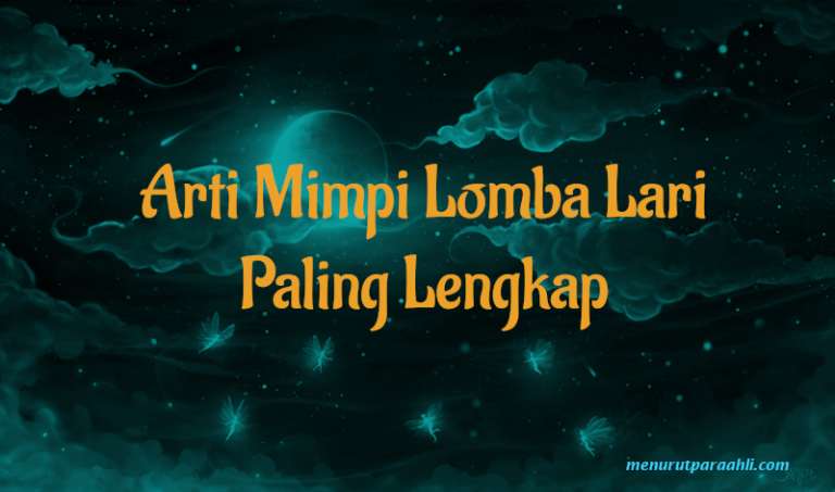 Arti Mimpi Lomba Lari Paling Lengkap - Menurut Para Ahli