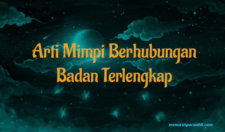 5+ Apa Arti Mimpi Dari Berhubungan Badan Dengan Ayah Kandung