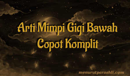 Mimpi Copot Gigi Bawah Saat Pagi Hari Archives Menurut Para Ahli