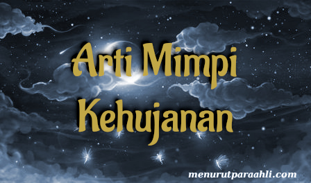 Mimpi Kehujanan: Penafsiran dan Makna Tersembunyi