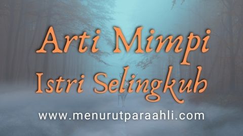 Arti Mimpi Istri Selingkuh Dan Penjelasan Lengkap! - Menurut Para Ahli