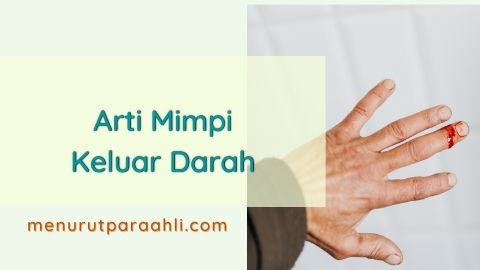 Arti Mimpi Keluar Darah : Dari Hidung, Mulut, Tangan Dan Pertandanya ...