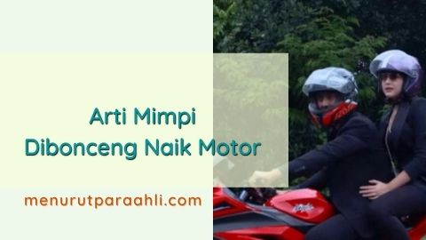 Arti Mimpi Dibonceng Naik Motor Dan Pengaruhnya Dalam Hidup Menurut Para Ahli